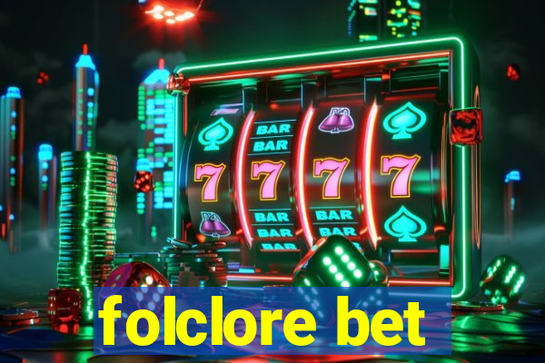 folclore bet